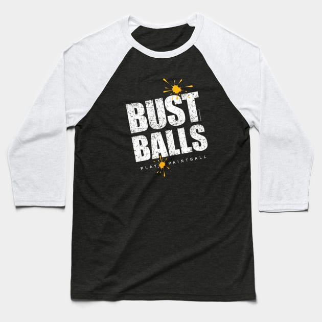 Bust Balls (Paintball) Baseball T-Shirt by eBrushDesign